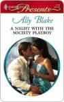 A Night with the Society Playboy - Ally Blake