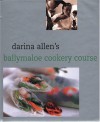 Darina Allen's Ballymaloe Cookery Course - Darina Allen