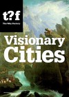 Visionary Cities. Urgencies for the City of the Future (Future Cities) - Winy Maas