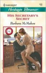 His Secretary's Secret - Barbara McMahon