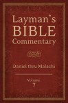 Layman's Bible Commentary Vol. 7: Daniel thru Malachi - Tremper Longman III, John Hanneman, Stephen Magee, Doug McIntosh