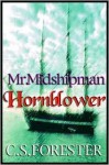 Mr. Midshipman Hornblower - C.S. Forester, Geoffrey Howard, Bill Kelsey