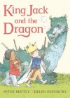 King Jack and the Dragon Board Book (Board Book) - Peter Bently, Helen Oxenbury