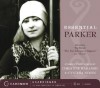 Essential Parker: Includes Big Blonde; Mrs. Post Enlarges on Etiquette; Horsie - Dorothy Parker, Christine Baranski, Cynthia Nixon, Baranski Christine