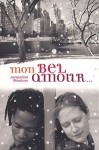 Mon bel amour - Jacqueline Woodson, Luc Rigoureau