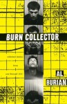 Burn Collector: Collected Stories from One through Nine - Al Burian