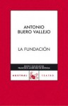 La Fundación - Antonio Buero Vallejo