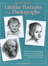 How to Draw Lifelike Portraits from Photographs - Lee Hammond