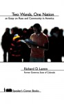 Two Wands, One Nation: An Essay on Race and Community in America - Richard D. Lamm