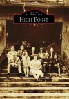 High Point (Images of America (Arcadia Publishing)) - Barbara E. Taylor