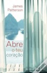 Abre o teu coração - James Patterson