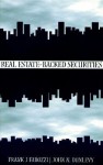 Real Estate-Backed Securities - Frank J. Fabozzi, John N. Dunlevy