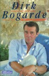 Dirk Bogarde: The Complete Autobiography - Dirk Bogarde