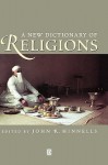 A New Dictionary of Religions - John R. Hinnells