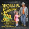 Shovelful of Sunshine (Mom's Choice Award Recipient) - Stacie V. Hutton, Cheryl Harness, Landeau Eugene Murphy