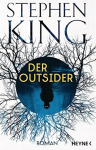 Der Outsider: Roman - Stephen King, Bernhard Kleinschmidt