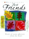 Best Friends: Words of Warm Affection from the Heart - Lion Hudson UK