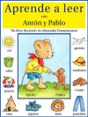 Aprende a leer con Antón y Pablo - Un libro ilustrado para aprender a leer. (Spanish Edition) - Alexandra Dannenmann, Begoña Velasco, Mabel Del Val Nuñez