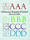Of the Just Shaping of Letters - Albrecht Dürer, Albrecht Dürer