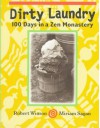 Dirty Laundry: 100 Days in a Zen Monastery - Robert Winson, Miriam Sagan