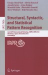 Structural, Syntactic, and Statistical Pattern Recognition: Joint IAPR International Workshop, SSPR & SPR 2012, Hiroshima, Japan, November 7-9, 2012, Proceedings - Georgy Gimel Farb, Edwin Hancock, Atsushi Imiya, Arjan Kuijper, Mineichi Kudo, Shinichiro Omachi, Terry Windeatt, Keiji Yamada