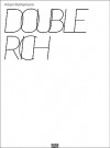 Kilian Ruthemann: Double Rich - Adam Szymczyk