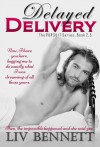 Delayed Delivery - Liv Bennett