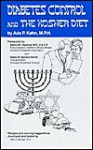 Diabetes Control and the Kosher Diet - Ada P. Kahn