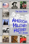 The Quiz Book - American Military History - W.C. Staub, Piotr Obmiński, Book For Read