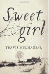 Sweetgirl - Travis Mulhauser