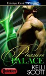 Pleasure Palace - Kelli Scott