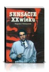 Sensacje XX wieku - Bogusław Wołoszański