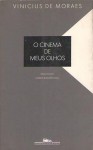 cinema de meus olhos - Vinicius de Moraes