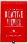 The Reactive Viewer: A Review Of Research On Audience Reaction Measurement - Barrie Gunter, Mallory Wober