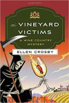 The Vineyard Victims: A Wine Country Mystery (Wine Country Mysteries) - Ellen Crosby