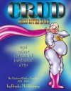 Crud from Outer Space and Other Causes of Postnasal Drip - Brooke McEldowney