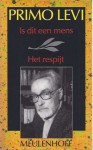 Is dit een mens. Het respijt - Primo Levi