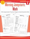 Morning Jumpstarts: Math (Grade 1): 100 Independent Practice Pages to Build Essential Skills - Martin Lee, Marcia Miller