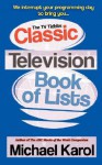 The TV Tidbits Classic Television Book of Lists - Michael Karol