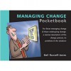 Managing Change (Management Pocketbooks) - Neil Russell-Jones