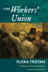 The Workers' Union - Flora Tristan, Beverly Livingston