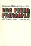 The Peter Principle: Why Things Always Go Wrong - Laurence J. Peter, Raymond Hull