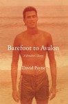 Barefoot to Avalon - David Payne