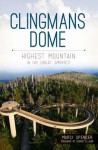 Clingmans Dome: Highest Mountain in the Great Smokies - Marcia Spencer