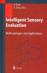 Intelligent Sensory Evaluation: Methodologies and Applications - Da Ruan, Xianyi Zeng