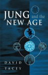 Jung and the New Age - David Tacey