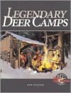 Legendary Deer Camps - Robert Wegner