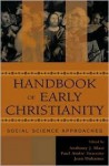 Handbook of Early Christianity: Social Science Approaches - Anthony J. Blasi, Paul-Andre Turcotte, Jean Duhaime