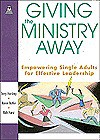 Giving The Ministry Away - Terry Hershey, Rich Hurst, Karen Butler