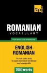 Romanian Vocabulary for English Speakers - 7000 Words - Andrey Taranov